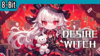 【8-Bit】Battle27 「욕망을 담당하는 마녀 ~Desire Witch~」